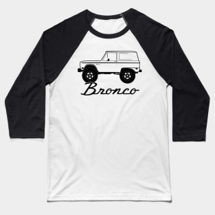 1966-1977 Ford Bronco Side, w Tires, Black Print Baseball T-Shirt